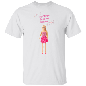 This Barbie's Intuition Tshirt